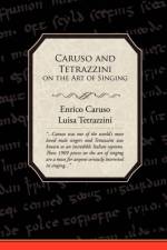 Caruso and Tetrazzini on the Art of Singing af Enrico Caruso