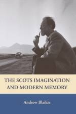 The Scots Imagination and Modern Memory af Andrew Blaikie