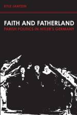 Faith and Fatherland af Kyle Jantzen