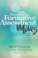 Mastering Formative Assessment Moves af Brent Duckor