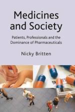 Medicines and Society af Nicky Britten