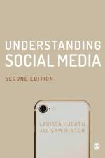 Understanding Social Media af Larissa (RMIT University Hjorth