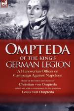 Ompteda of the King's German Legion af Christian Von Ompteda