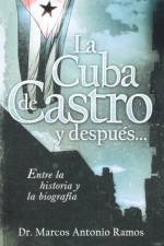 La Cuba de Castro y despues... af Marcos Antonio Ramos