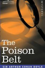 The Poison Belt af Sir Arthur Conan Doyle