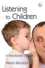 Listening to Children af Alison McLeod