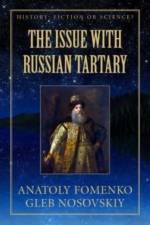The Issue with Great Tartary af Gleb W Nosovskiy