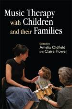 Music Therapy with Children and their Families af Claire Flower