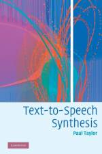 Text-to-Speech Synthesis af Paul (University of Cambridge) Taylor