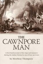 The Cawnpore Man af Mowbray Thompson