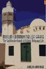 Muslim Communities of Grace af Jamil M. Abun-Nasr
