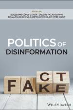 Politics of Disinformation af G Lopez Garcia