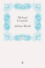 Adrian Boult af Michael (classical music corr) Kennedy