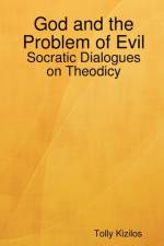 God and the Problem of Evil af Tolly Kizilos