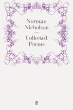 Collected Poems af Norman Nicholson O.B.E.