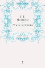 Disenchantment af C. E. Montague