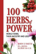 100 Herbs of Power af John E Smith