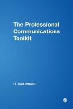 The Professional Communications Toolkit af D . Joel Whalen