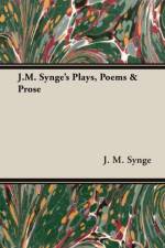 J.M. Synge's Plays, Poems & Prose