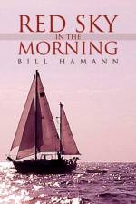 Red Sky in the Morning af Bill Hamann