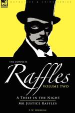 The Complete Raffles af E W Hornung