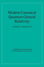 Modern Canonical Quantum General Relativity af Thomas (Max-Planck-Institut fur Gravitationsphysik Thiemann