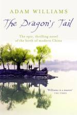 The Dragon's Tail af Adam Williams