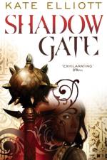 Shadow Gate af Kate Elliott
