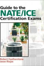 Guide to NATE/ICE Certification Exams af Robert Featherstone