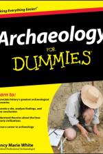 Archaeology For Dummies af Nancy Marie White