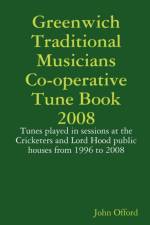 Greenwich Traditional Musicians Co-operative Tune Book 2008 af John Offord