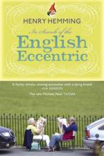 In Search of the English Eccentric af Henry Hemming
