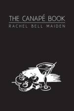The Canape Book af Rachel Bell Maiden