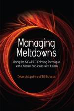 Managing Meltdowns af Hope Richards