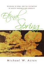 Eternal Spring af MICHAEL ACTON
