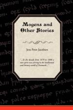 Mogens and Other Stories af J P Jacobsen