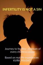 Infertility is not a sin af Kvrk Prasad