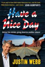 Have a Nice Day: How I Stopped Sneering and Learned to Love America af Justin Webb