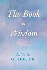 The Book Of Wisdom af A. T. S. Goodrick