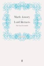 Lord Berners af Sam (Literary Editor) Leith
