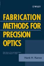 Fabrication Methods for Precision Optics af Hank H. Karow