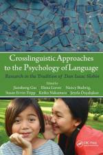 Crosslinguistic Approaches to the Psychology of Language