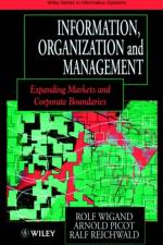 Information, Organization and Management af Rolf (Syracuse University) Wigand