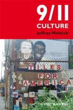 9/11 Culture af Jeffrey (Babson College Melnick