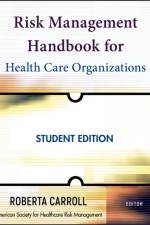 Risk Management Handbook for Health Care Organizations af American Society for Healthcare Risk Management (ASHRM)