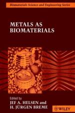 Metals as Biomaterials af JA Helsen