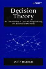 Decision Theory af John (University of Sussex Bather
