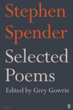 Selected Poems of Stephen Spender af Sir Stephen Spender