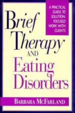 Brief Therapy and Eating Disorders af Barbara McFarland
