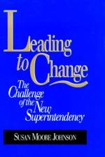Leading to Change af Susan Moore Johnson